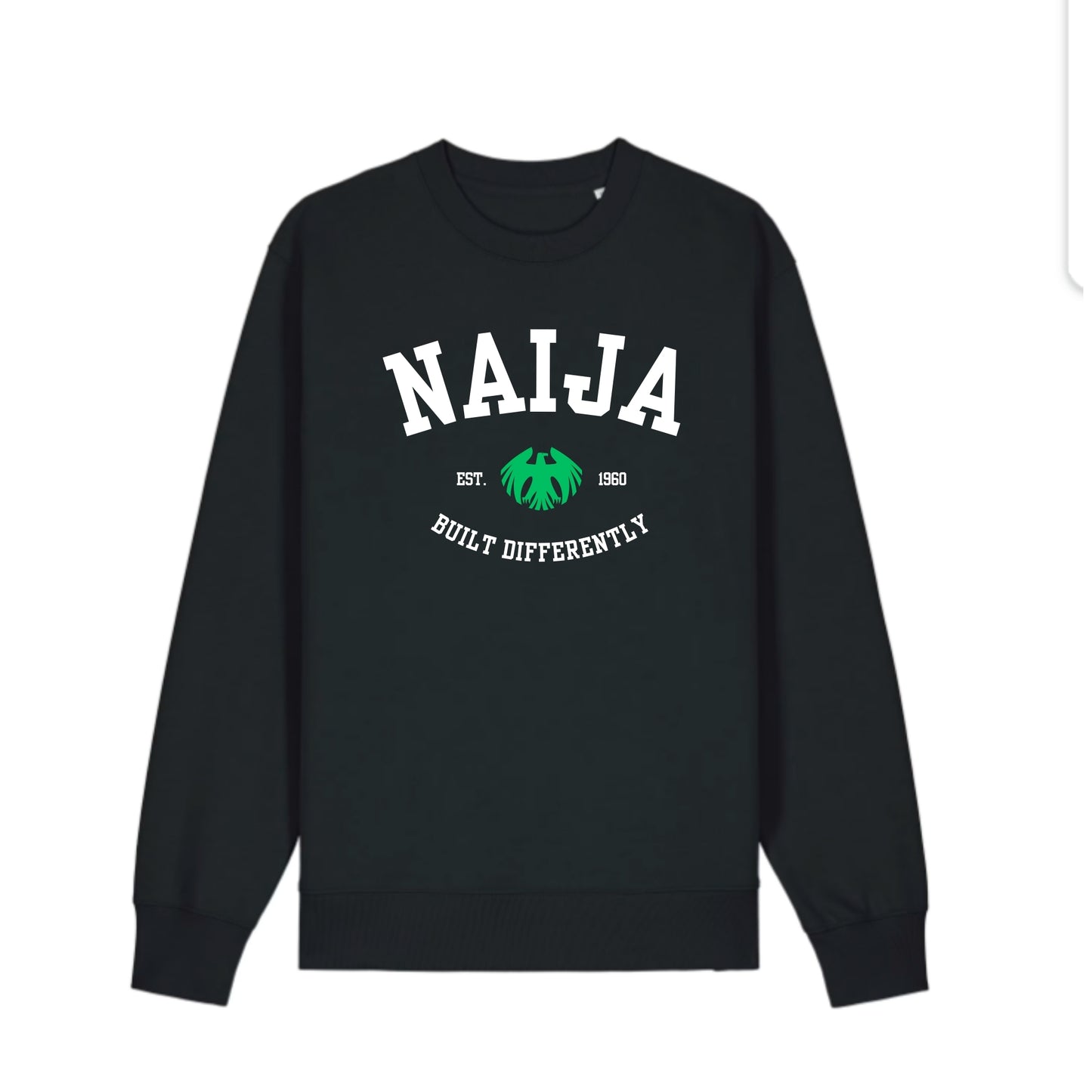 NAIJA (BUILT DIFFERENTLY) - Sweatshirt