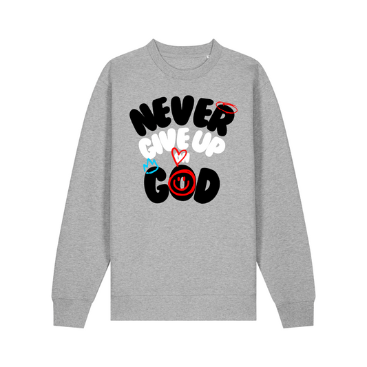 NEVER GIVE UP ON GOD - Sweatshirt Grey